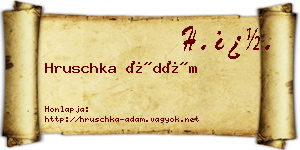 Hruschka Ádám névjegykártya